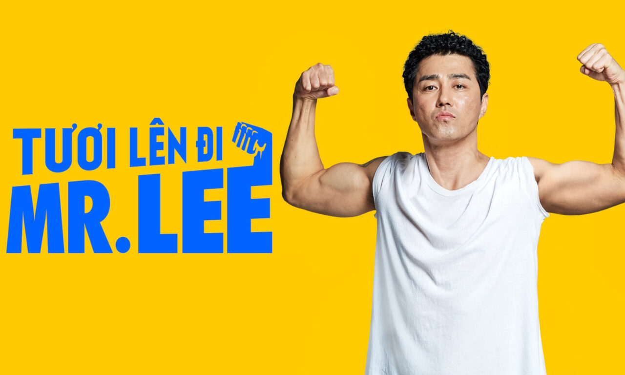 Poster of Tươi lên đi Mr Lee