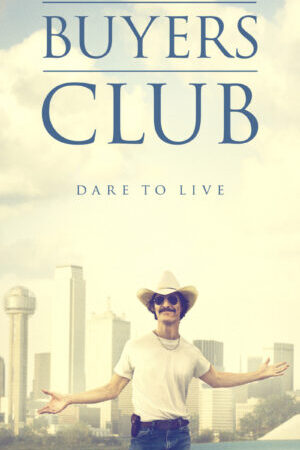 Xem phim Căn Bệnh Thế Kỷ  - Dallas Buyers Club (2013)