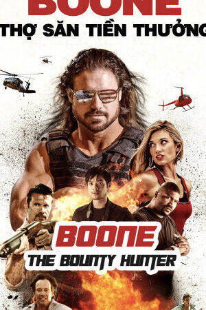 Xem phim Boone Thợ Săn Tiền Thưởng  - Boone The Bounty Hunter (2017)