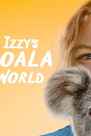 Xem phim Thế giới gấu túi của Izzy ( 1)  - Izzys Koala World (Season 1) (2020)