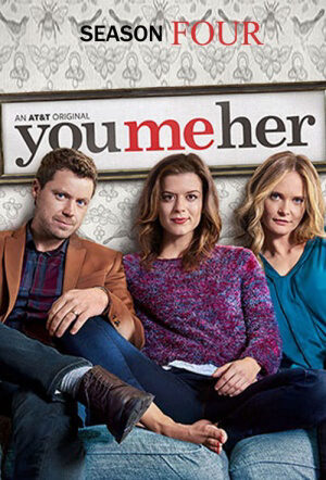 Xem phim Anh em cô ấy ( 4)  - You Me Her (Season 4) (2019)