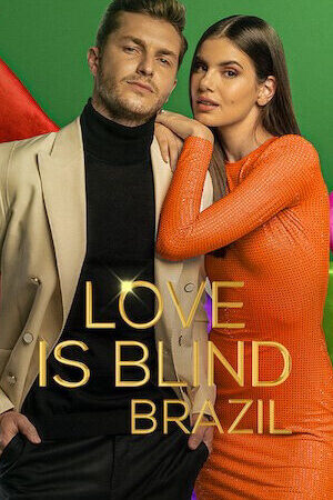 Xem phim Yêu là mù quáng Brazil ( 3)  - Love Is Blind Brazil (Season 3) (2023)