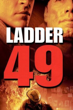 Xem phim Nấc Thang Lửa  - Ladder 49 (2004)