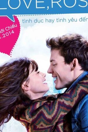 Xem phim Bồng Bột Tuổi Dậy Thì  - Love Rosie (2014)