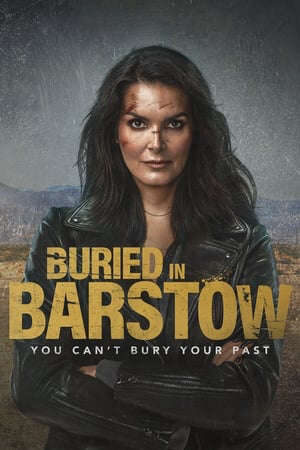 Xem phim Chôn Vùi Quá Khứ  - Buried in Barstow (2022)