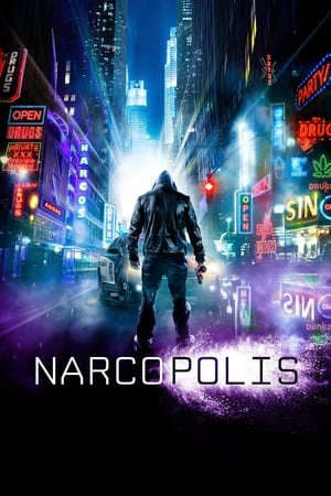 Xem phim Kỷ Nguyên Ma Túy  - Narcopolis (2015)