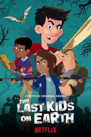 Xem phim Những đứa trẻ cuối cùng trên Trái Đất (Phần 2)  - The Last Kids on Earth (Season 2) (2019)