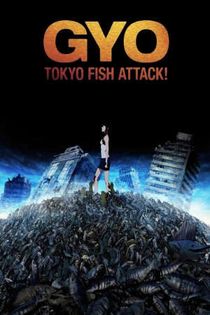 Xem phim Quái Ngư  - Gyo Tokyo Fish Attack (2011)