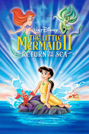 Xem phim Nàng Tiên Cá 2 Trở Về Biển Cả  - The Little Mermaid 2 Return to the Sea (1999)