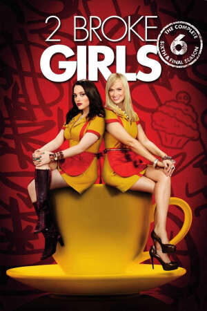 Xem phim 2 Nàng Bá Đạo ( 6)  - 2 Broke Girls (Season 6) (2015)