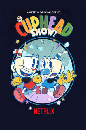 Xem phim Anh em Cuphead  - The Cuphead Show (2021)