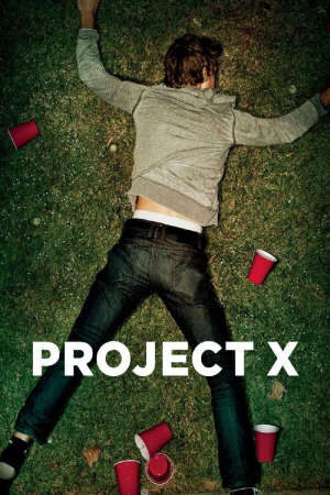 Xem phim Kế hoạch X  - Project X (2012)