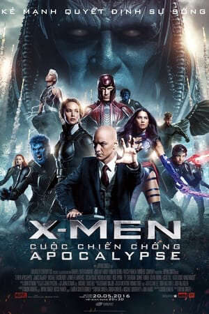 Xem phim Dị Nhân Cuộc Chiến Chống Apocalypse  - X Men Apocalypse (2016)