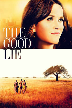 Xem phim Lời Nói Dối Tốt Đẹp  - The Good Lie (2014)