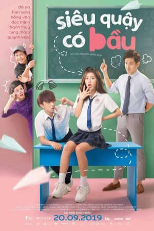 Xem phim Siêu Quậy Có Bầu  - Naughty Teenager (2019)